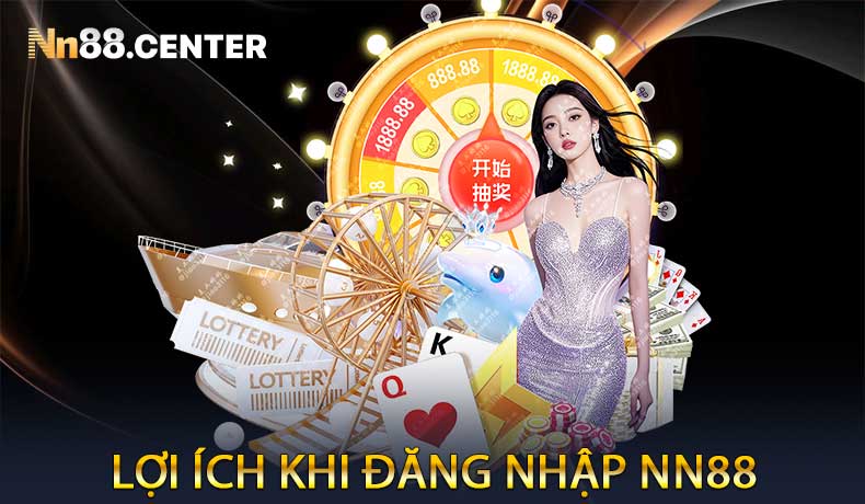 Lợi ích khi đăng nhập NN88